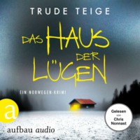 . Das Haus der L?gen - Ein Norwegen-Krimi - Kajsa Coren, Band 7 (Ungek?rzt)