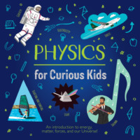 . Physics for Curious Kids (Unabridged)