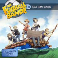 . Die Fussballbande, Folge 10: Volle Fahrt voraus