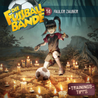 . Die Fussballbande, Folge 14: Fauler Zauber