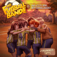 . Die Fussballbande, Folge 17: Das letzte Spiel der Fussballbande?