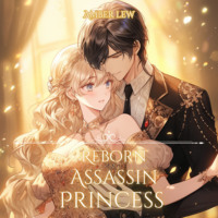 Amber Lew. Reborn Assassin Princess