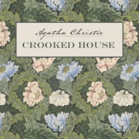Агата Кристи. Crooked House / Скрюченный домишко