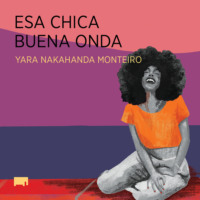 Yara Nakahanda Monteiro. Esa chica buena onda