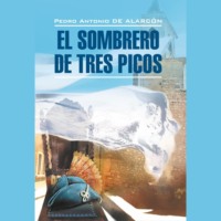 . Треугольная шляпа / El sombrero de tres picos