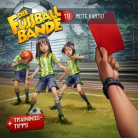 . Die Fussballbande, Folge 19: Rote Karte!