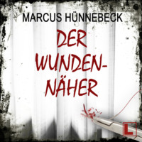 . Der Wundenn?her - Drosten und Sommer, Band 17 (ungek?rzt)