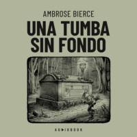 . Una tumba sin fondo (Completo)