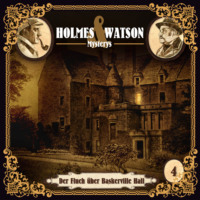 Ascan von Bargen. Holmes & Watson, Folge 4: Mysterys: Der Fluch der Baskervilles