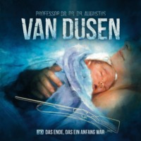 Marc Freund. Van Dusen, Folge 30: Das Ende, das ein Anfang war