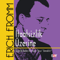 Erich Fromm. İtaatsizlik Üzerine