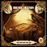 . Holmes & Watson, Folge 27: Mysterys: Das Spiel mit dem Tod