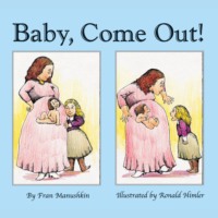 . Baby, Come Out! (Unabridged)