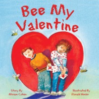 Miriam Cohen. Bee My Valentine (Unabridged)