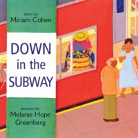 Miriam Cohen. Down in the Subway (Unabridged)