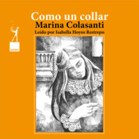 . Como un collar - Entre la espada y la rosa, Cuento 3