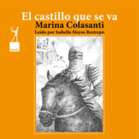 . El castillo que se va - Entre la espada y la rosa, Cuento 6