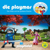 . Die Playmos - Das Original Playmobil H?rspiel, Folge 89: Der Ninja und der goldene Drache