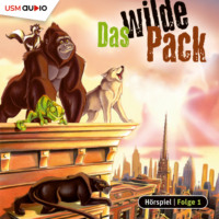 Andr? Marx. Das wilde Pack, Folge 1: Das wilde Pack