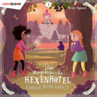 . Das magimoxische Hexenhotel, Folge 3: Vorsicht, bissige G?ste!