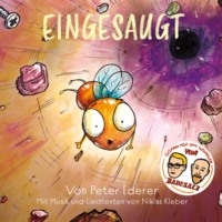 . Eingesaugt - Mit Musik und Liedtexten von Niklas Kleber - Gesprochen und gesungen von Badesalz