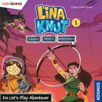 . Lina Knut: Sch?lerin, Gamerin, Weltenretterin, Band 1: Ein Let's-Play-Abenteuer (ungek?rzt)