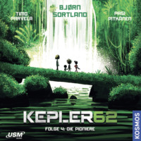 . Die Pioniere - Kepler62, Folge 4 (ungek?rzt)