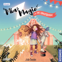 . Mia Magie, Teil 1: und die Zirkusbande