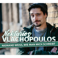 . Nektarios Vlachopoulos, Niemand wei?, wie man mich schreibt