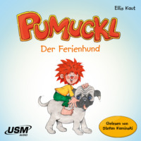 Ellis Kaut. Pumuckl: Der Ferienhund (Ungek?rzt)