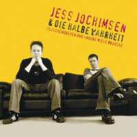 Jess Jochimsen & die halbe Wahrheit. Flaschendrehen und andere miese Br?uche