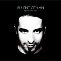 B?lent Ceylan. Kebabbel net