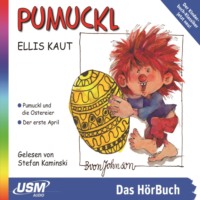 Ellis Kaut. Pumuckl, Teil 3: Pumuckl und die Ostereier / Der erste April (Ungek?rzt)