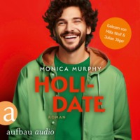 . Holidate - Die Dating Serie, Band 3 (Ungek?rzt)