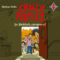 . Crazy Family - Die Hackebarts schnappen zu! - Crazy Family, Teil 2 (Ungek?rzt)