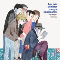 Flor Aguilera. Los m?s geniales amigos imaginarios