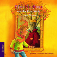 Jenny  Nimmo. Charlie Bone und der Rote K?nig - Charlie Bone, Teil 5 (ungek?rzt)