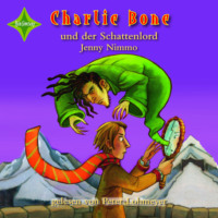 Jenny  Nimmo. Charlie Bone und der Schattenlord - Charlie Bone, Teil 7 (ungek?rzt)
