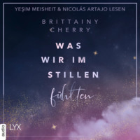 Brittainy Cherry. Was wir im Stillen f?hlten - Problems-Reihe, Teil 1 (Ungek?rzt)