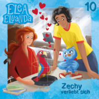. Elea Eluanda, Folge 10: Zechy verliebt sich