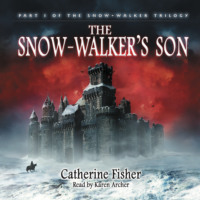 . The Snow-Walker's Son - The Snow-Walker Trilogy, Book 1 (Unabridged)