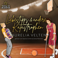 Aurelia Velten. Liebestipps & andere Katastrophen - Boston Berserks, Band 16 (ungek?rzt)