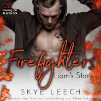 . Firefighters: Liam's Story - Paradise, Texas, Band 3 (ungek?rzt)