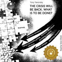 Yury Yavorsky. The crisis will be back. What is to be done?