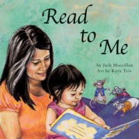 Judi Moreillon. Read to Me (Unabridged)