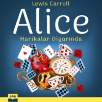 Lewis Carroll. Alice Harikalar Diyarında