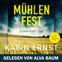 . M?hlenfest. Lenas erster Fall - Uckermark-Krimi, Band 1 (Ungek?rzt)