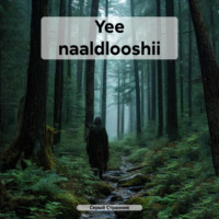 . Yee naaldlooshii