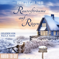 . Raureiftr?ume auf R?gen - Zeit f?r Meer, Band 1 (ungek?rzt)
