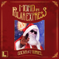 . Mord im Polarexpress (ungek?rzt)
